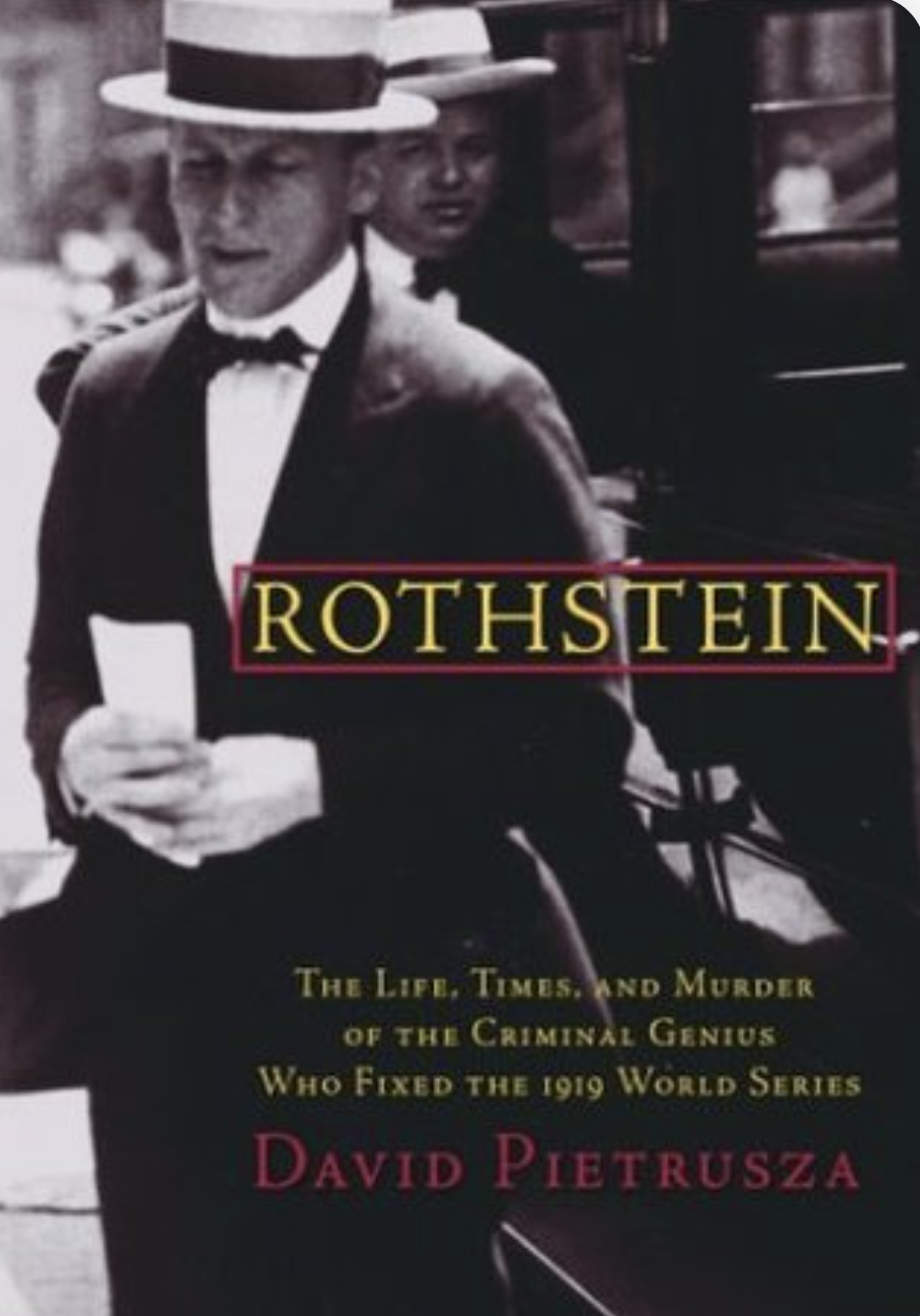 Arnold Rothstein: 1910s & 20s New York Gambler & Fixer w/ David ...