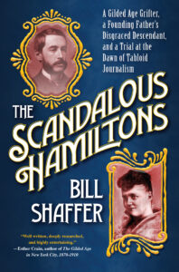 The 1889 Hamilton Scandal w/ Bill Shaffer – MOST NOTORIOUS!